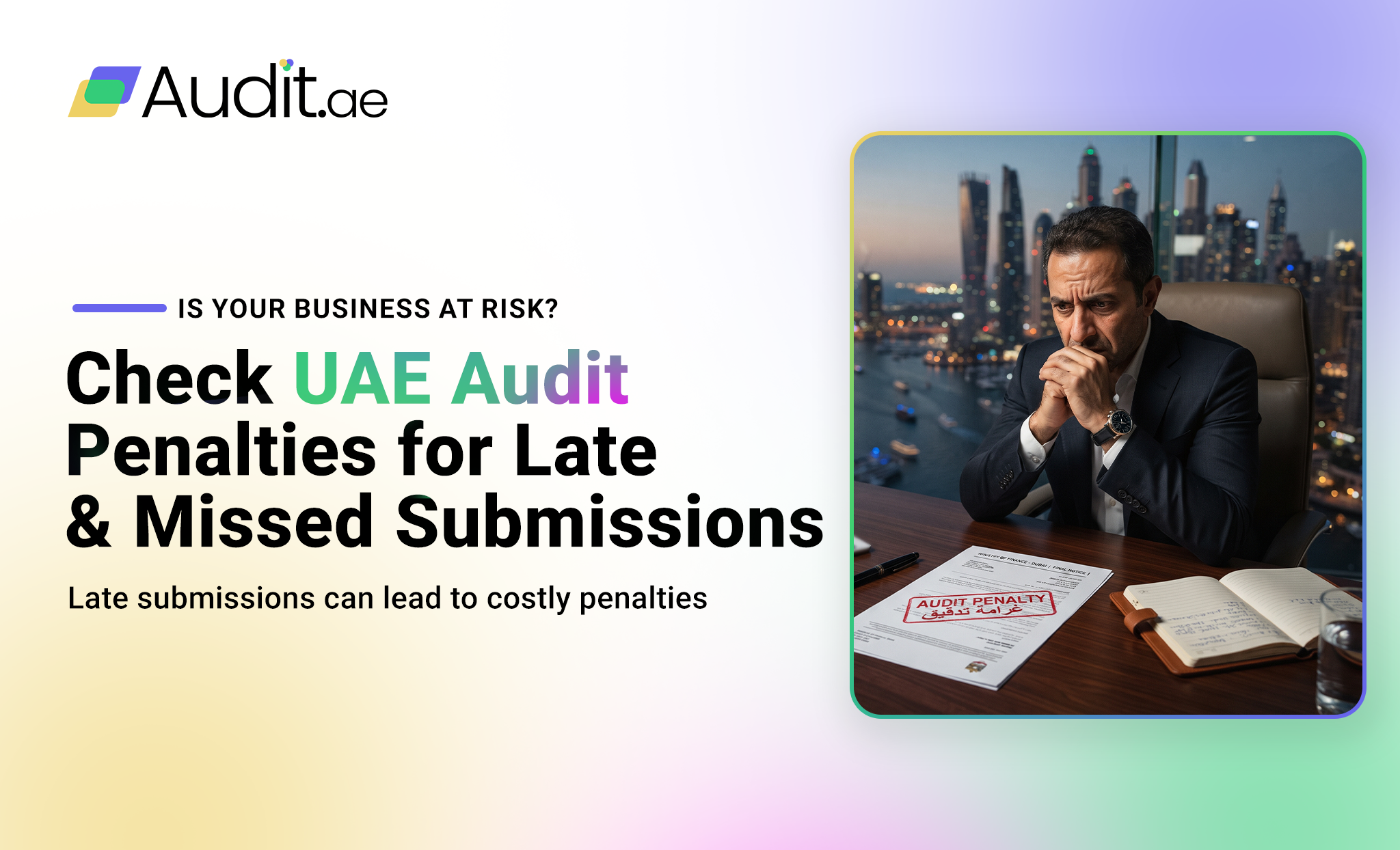 Is Your Business at Risk of Audit Penalties for Late Submissions?