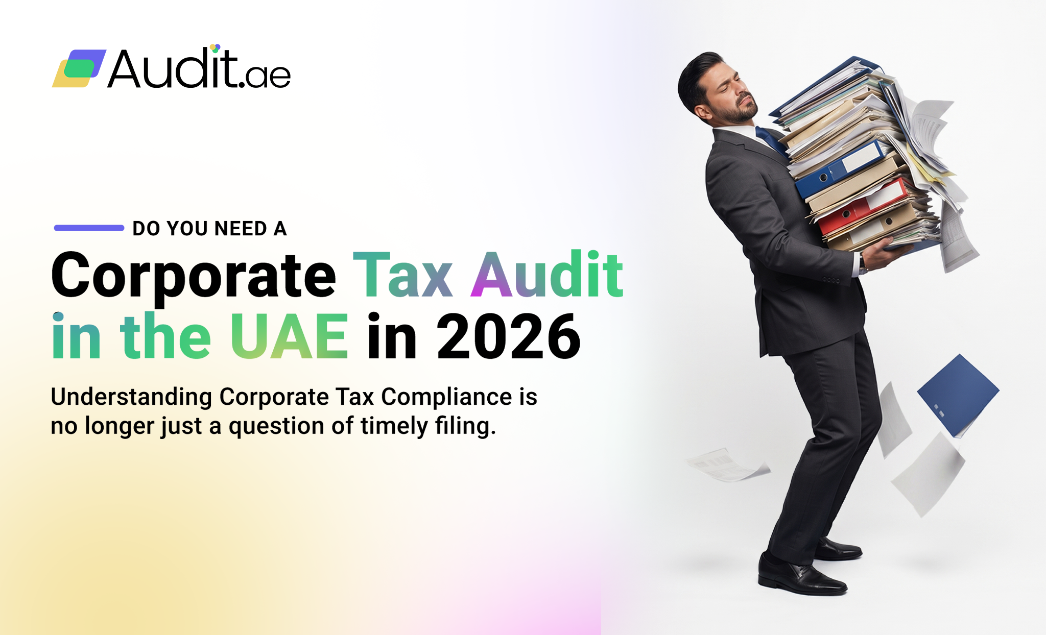 Why Do You Need a Corporate Tax Audit in UAE in 2026?