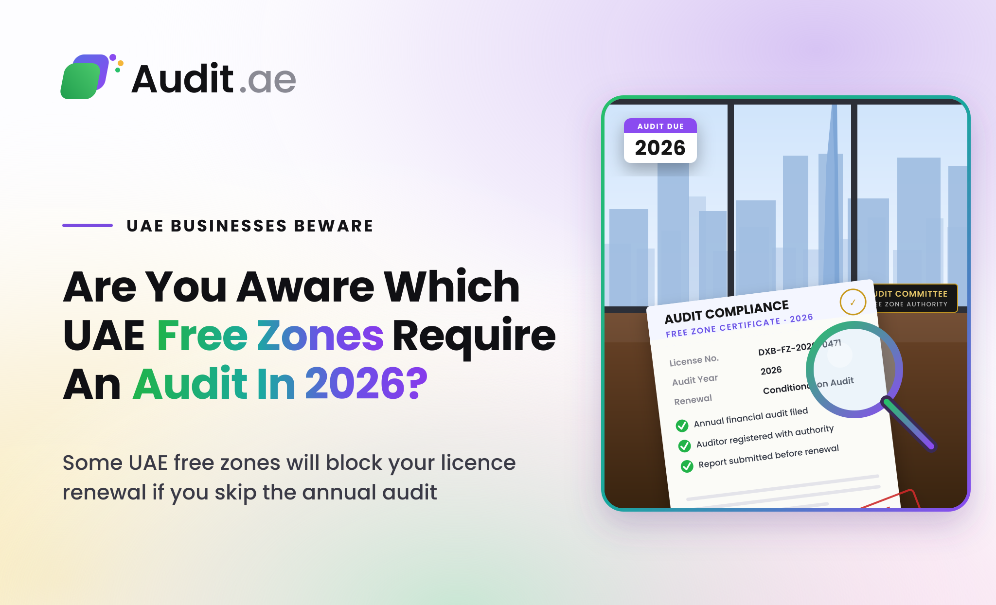 Are You Aware Which UAE Free Zones Require an Audit in 2026?