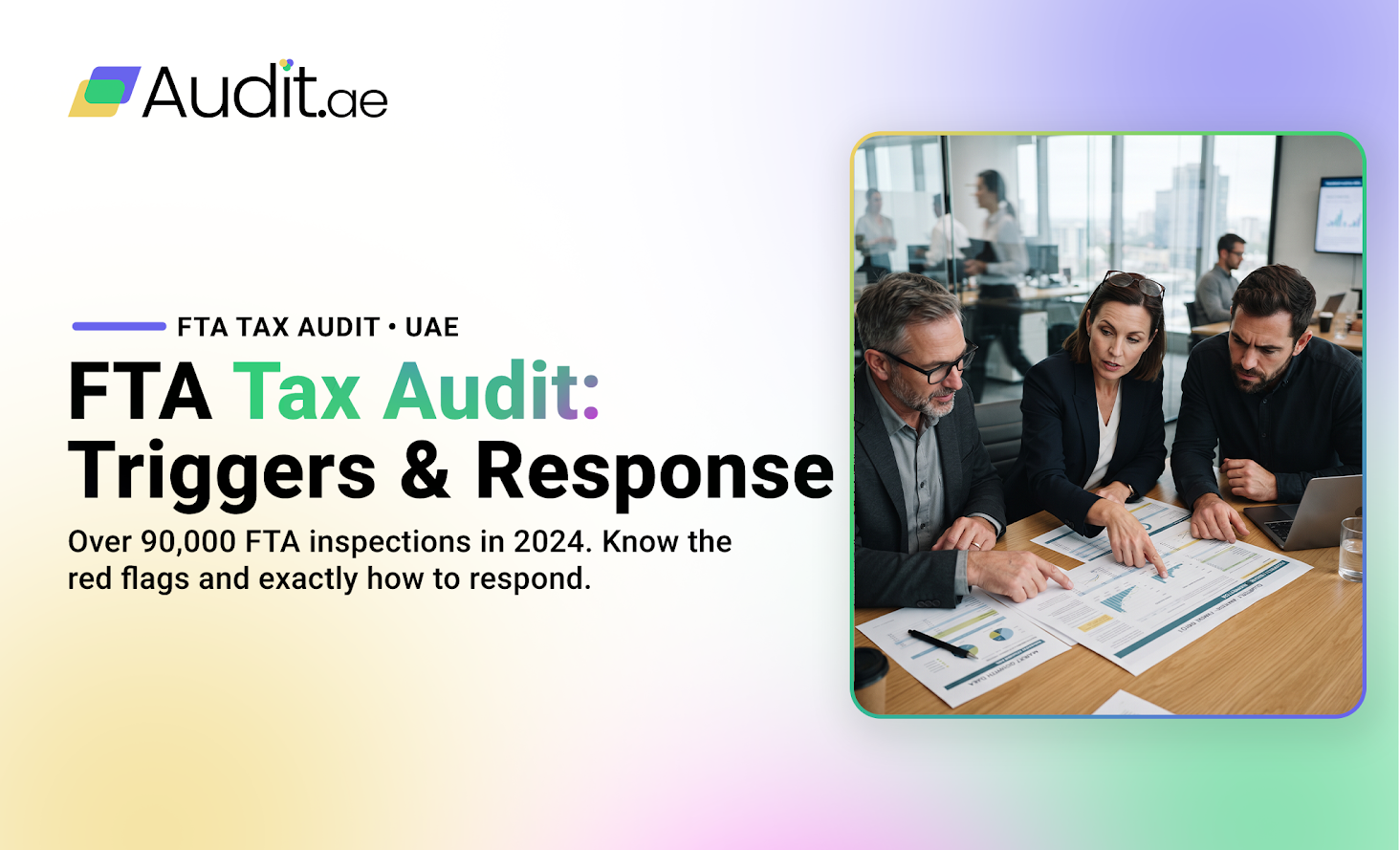 What Triggers an FTA Tax Audit and How Should You Respond?