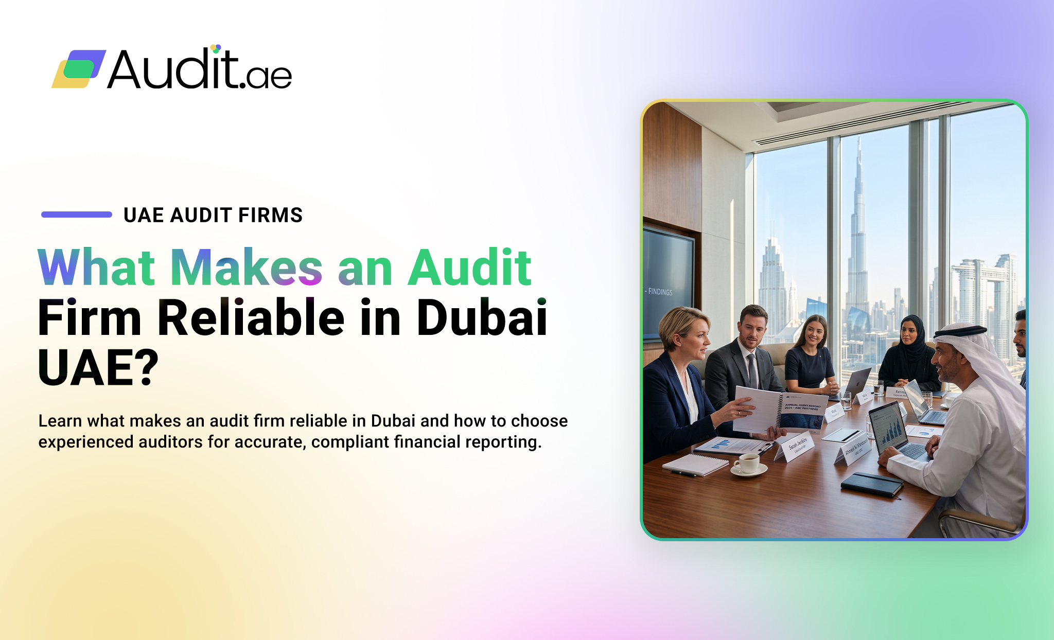 What Makes an Audit Firm Reliable in Dubai, UAE?