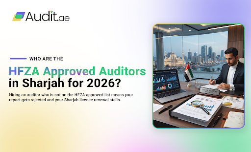Who Are the HFZA-Approved Auditors in Sharjah for 2026